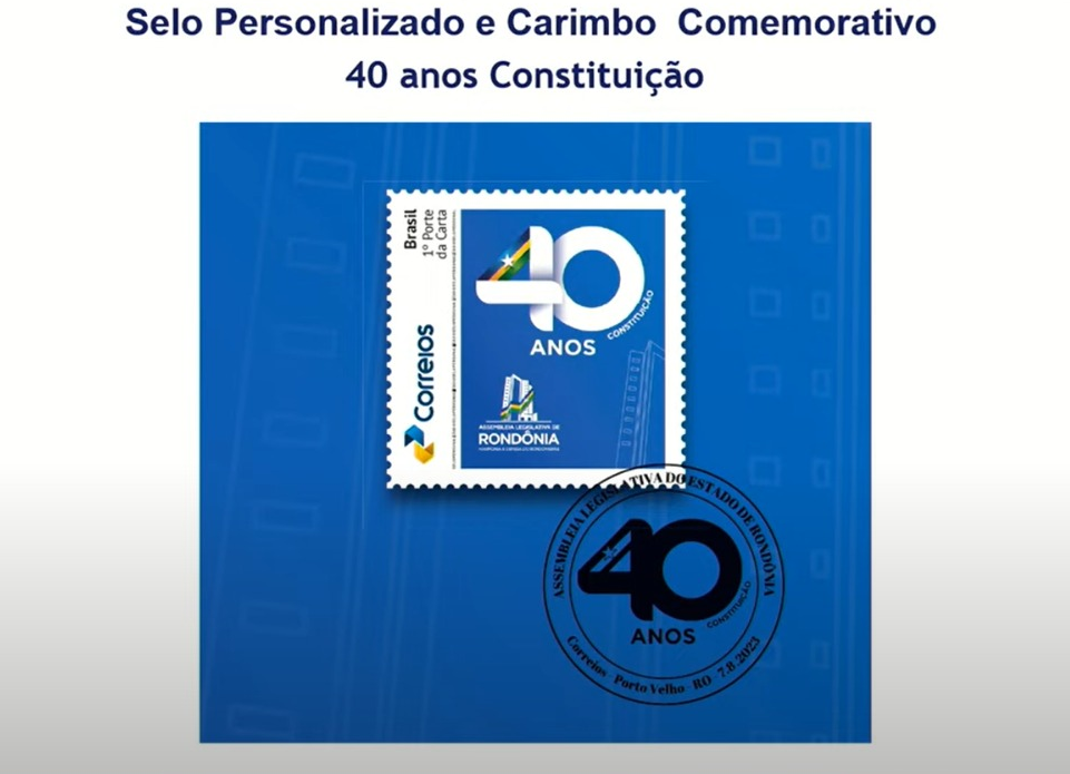 Selo marca comemoração dos 40 anos da primeira Constituição Estadual - News Rondônia
